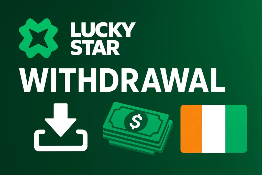 Lucky Star Withdraw Money at Casino in Côte d’Ivoire